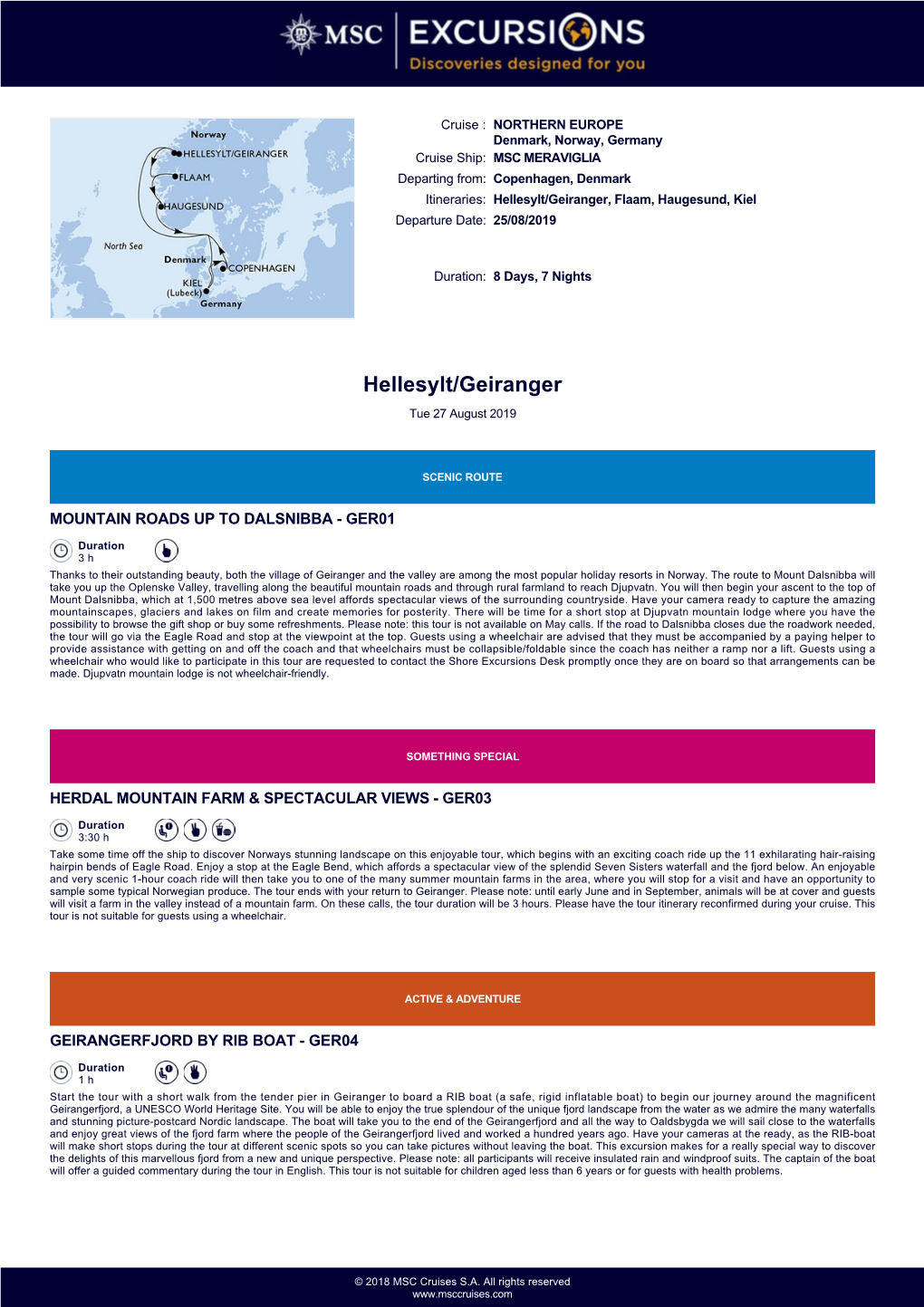 Hellesylt/Geiranger, Flaam, Haugesund, Kiel Departure Date: 25/08/2019