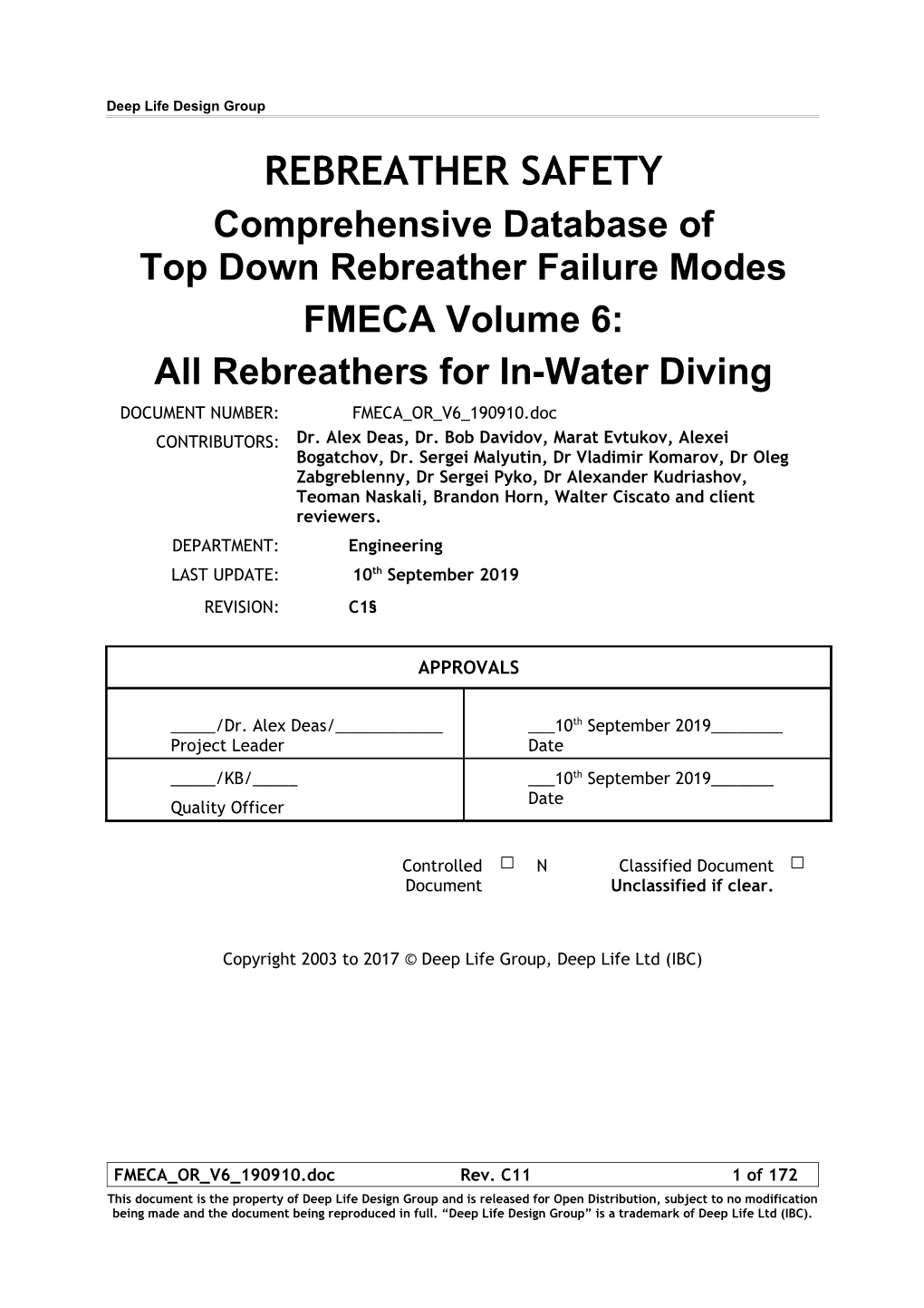 FMECA Volume 6: All Rebreathers for In-Water Diving DOCUMENT NUMBER: FMECA OR V6 190910.Doc CONTRIBUTORS: Dr