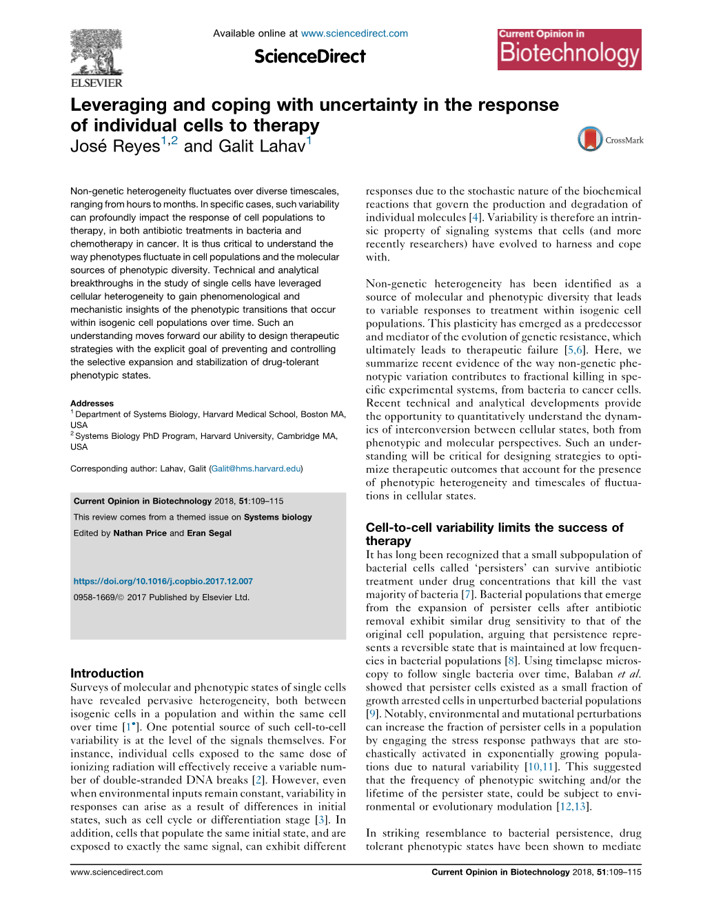 Leveraging and Coping with Uncertainty in the Response Of