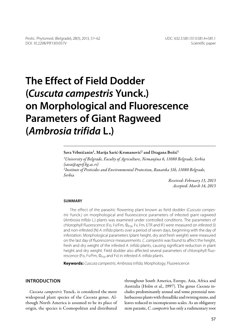 Cuscuta Campestris Yunck.) on Morphological and Fluorescence Parameters of Giant Ragweed (Ambrosia Trifida L.)