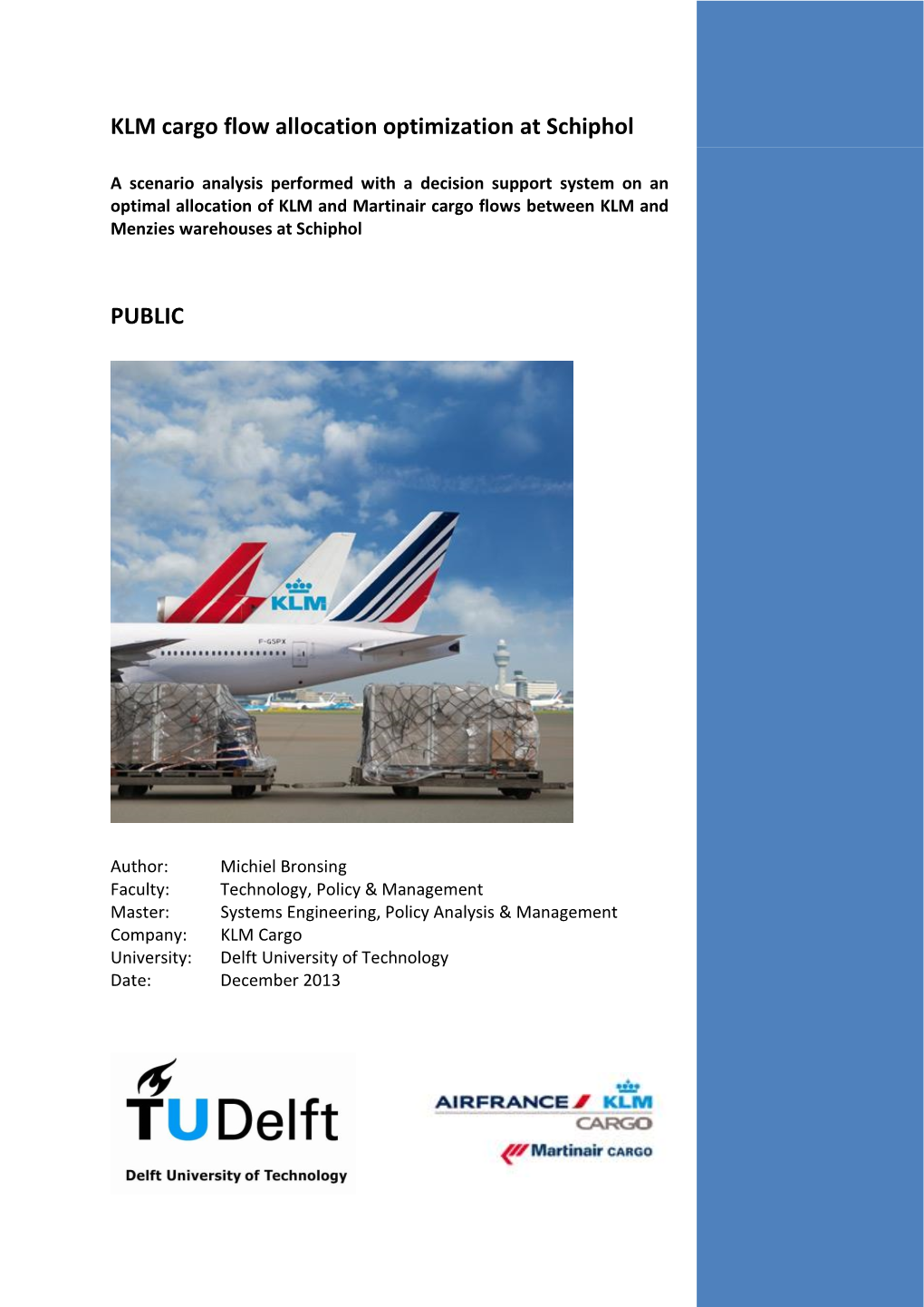 KLM Cargo Flow Allocation Optimization at Schiphol PUBLIC