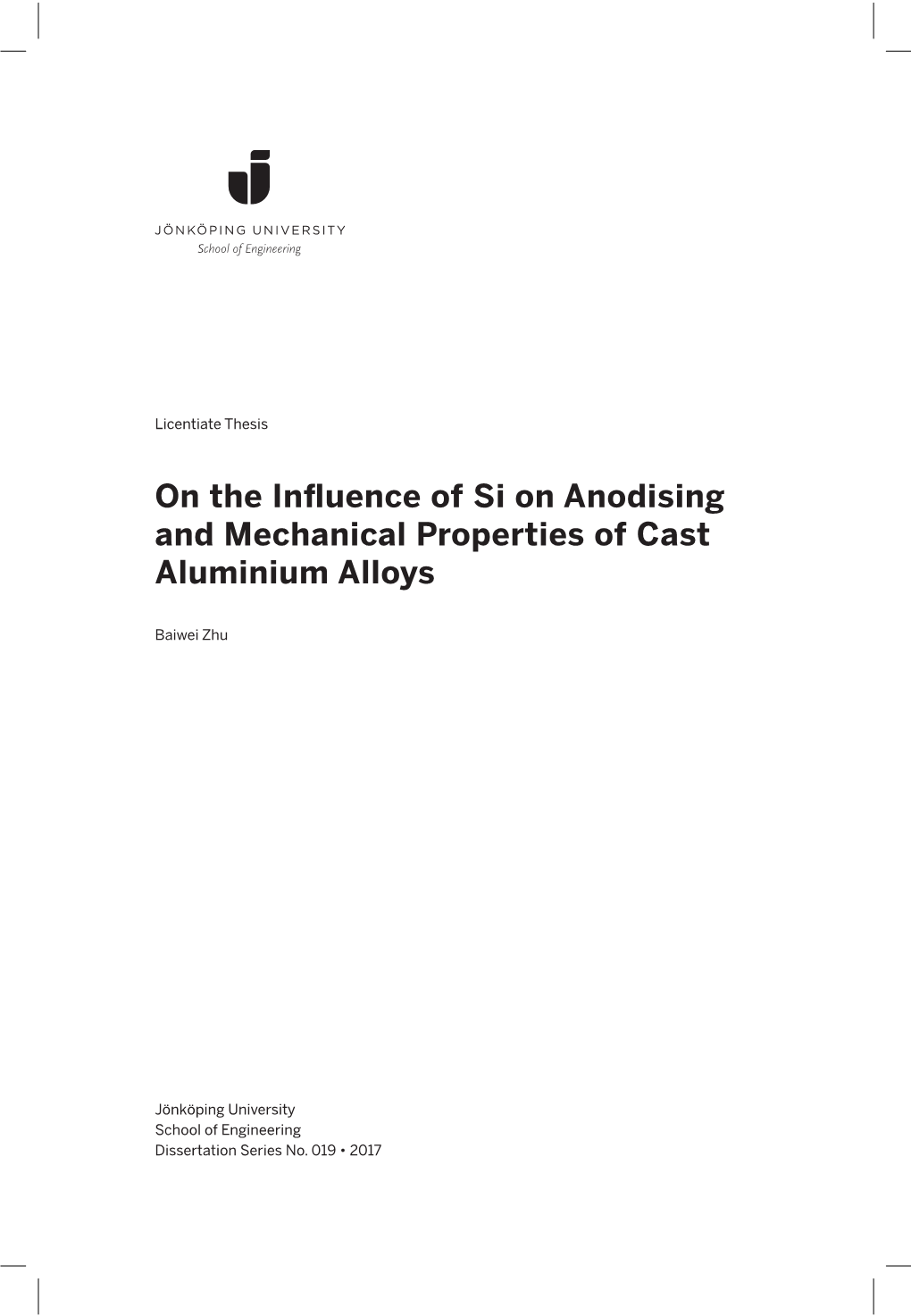 On the Influence of Si on Anodising and Mechanical Properties of Cast Aluminium Alloys