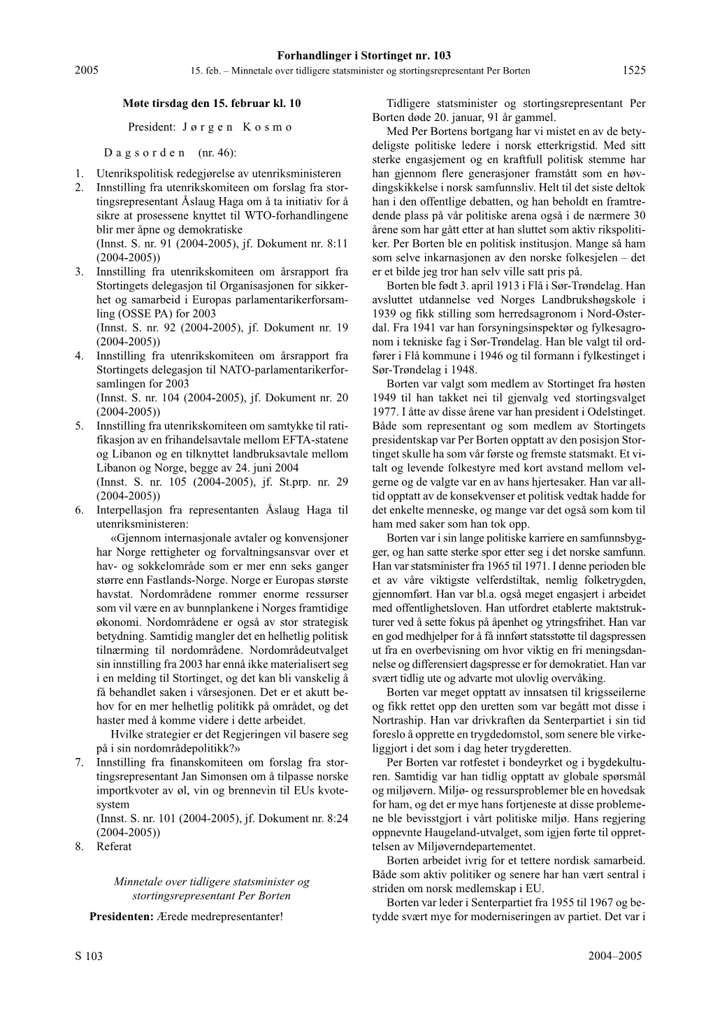 1525 S 2004–2005 2005 Møte Tirsdag Den 15. Februar Kl. 10