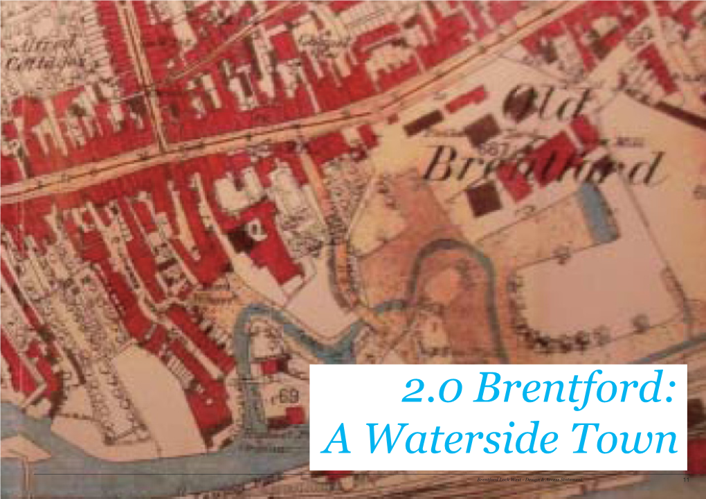 Brentford Lock West - Design & Access Statement 11 2.1 Positioning Brentford