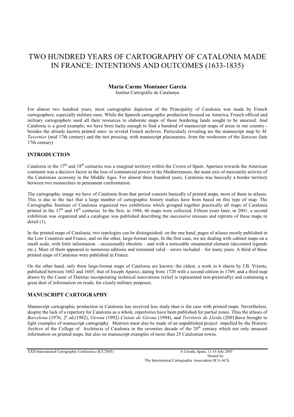 Two Hundred Years of Cartography of Catalonia Made in France: Intentions and Outcomes (1633-1835)