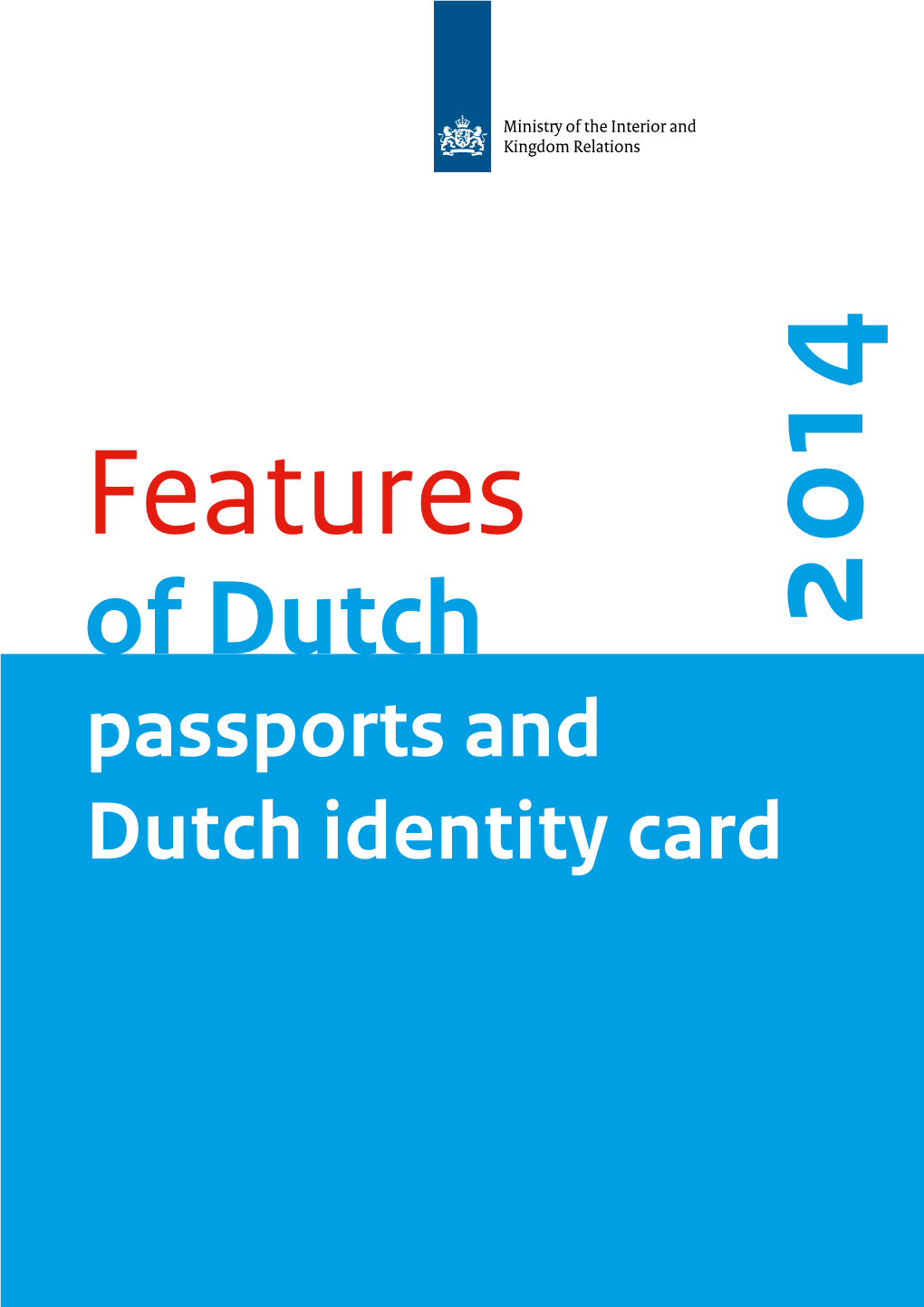 Passports and Dutch Identity Card Dutch Passports and Dutch Identity Card