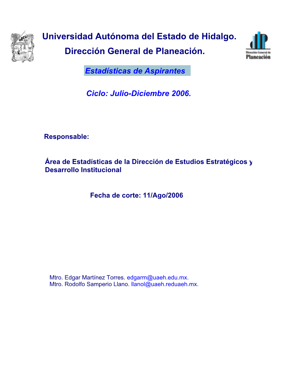 Universidad Autónoma Del Estado De Hidalgo. Dirección General De Planeación