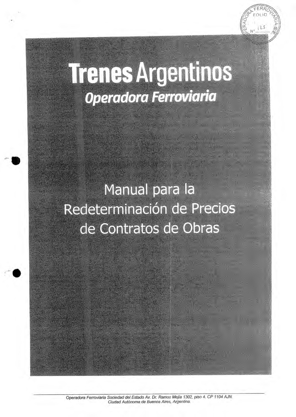 Operadora Ferroviaria Sociedad Del Estado Av. Dr. Ramos Mejía 1302, Piso 4