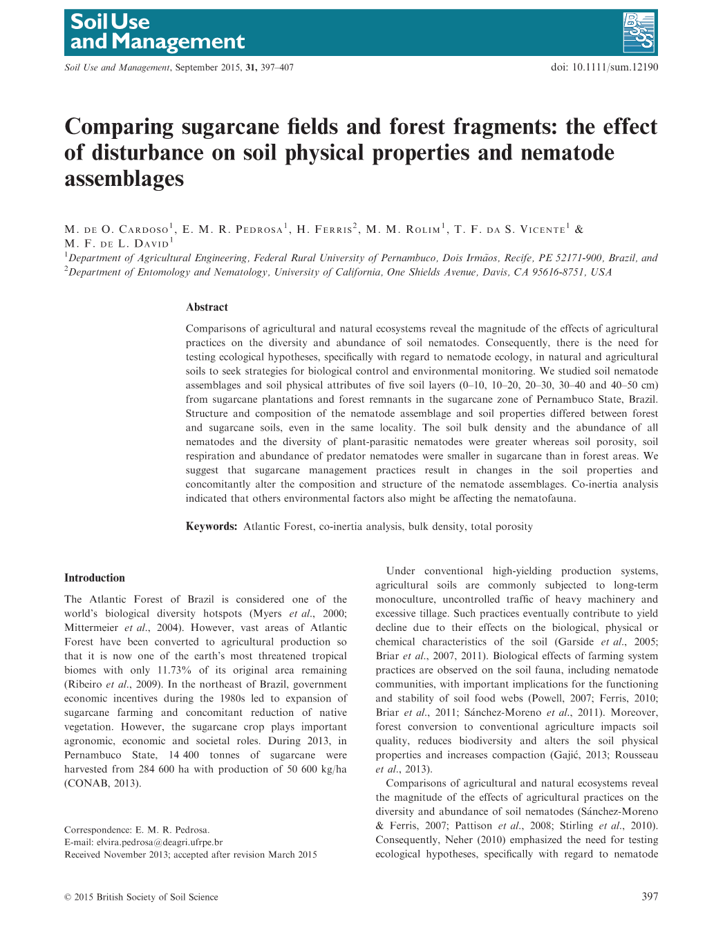 Comparing Sugarcane Fields and Forest Fragments: the Effect Of