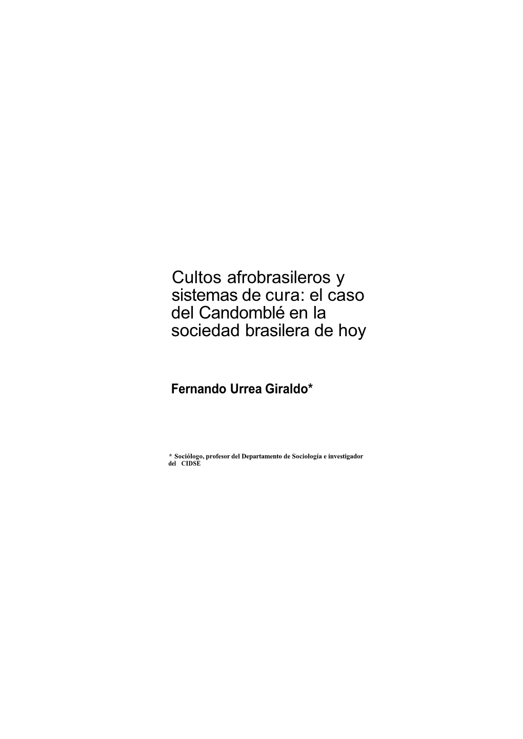 Cultos Afrobrasileros Y Sistemas De Cura: El Caso Del Candomblé En La Sociedad Brasilera De Hoy