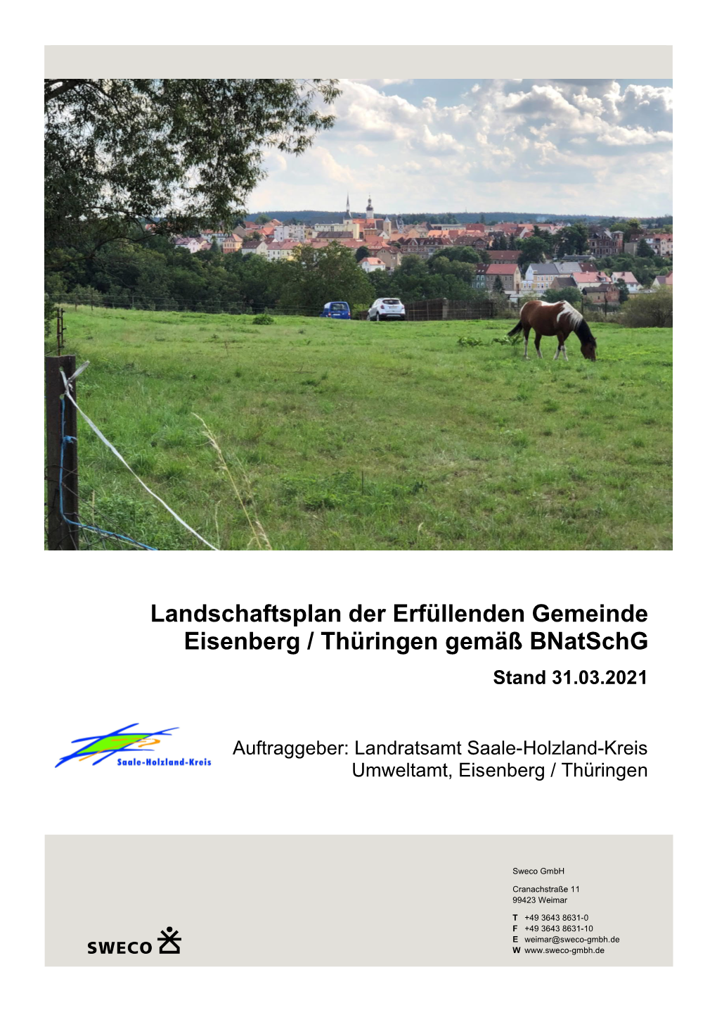 Landschaftsplan Der Erfüllenden Gemeinde Eisenberg / Thüringen Gemäß Bnatschg Stand 31.03.2021