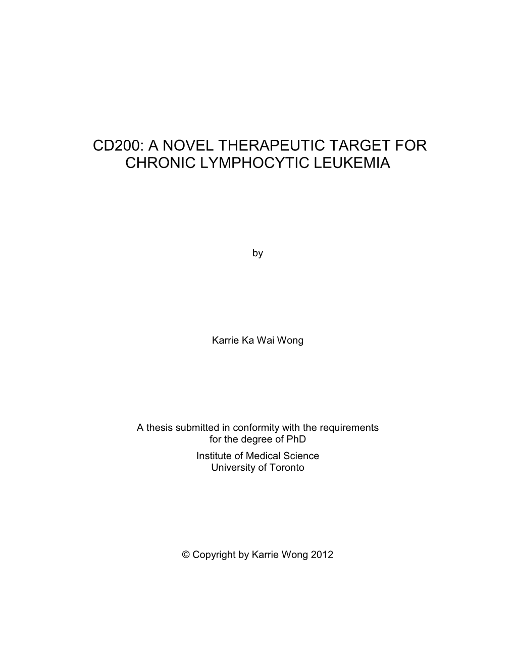 Cd200: a Novel Therapeutic Target for Chronic Lymphocytic Leukemia