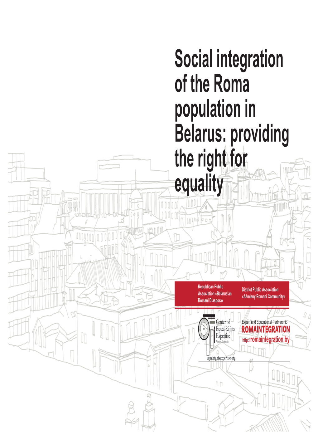 Social Integration of the Roma Population in Belarus: Providing the Right for Equality