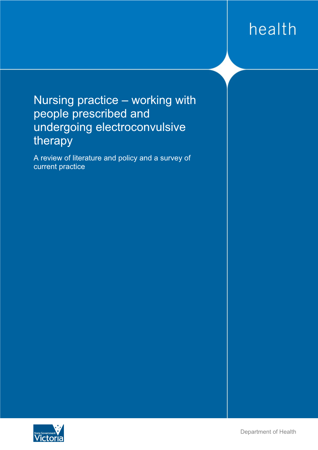 Nursing Practice Literature Review - Working with People Prescribed and Undergoing