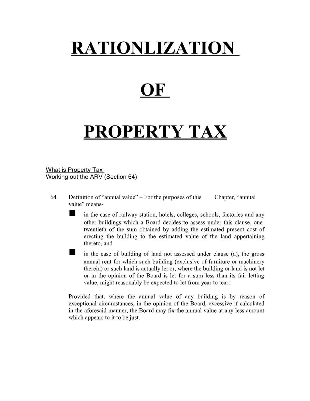 TAX = (Total Area in Sq Yds + Covered Area in Sq Ft ) X Factor /2