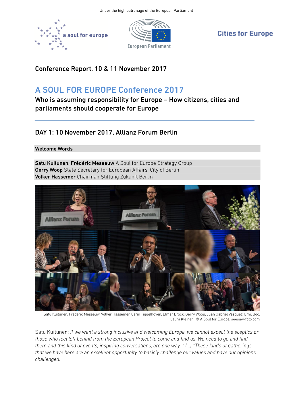 A SOUL for EUROPE Conference 2017 Who Is Assuming Responsibility for Europe – How Citizens, Cities and Parliaments Should Cooperate for Europe