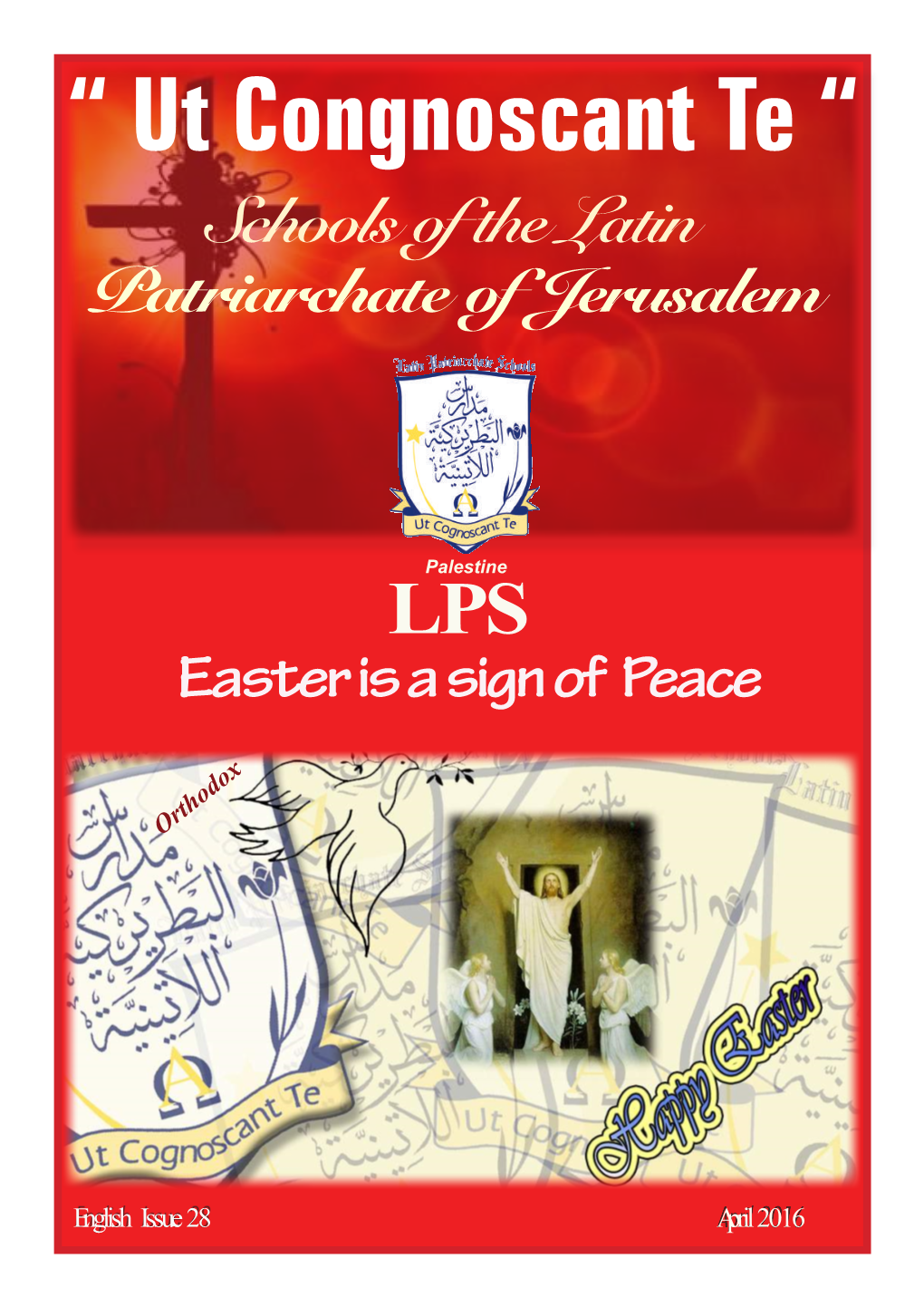“ Ut Congnoscant Te “ Schools of the Latin Patriarchate of Jerusalem