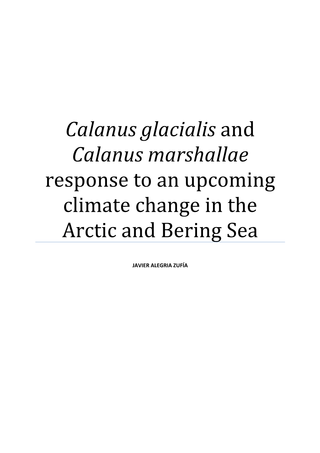 Calanus Glacialis and Calanus Marshallae Response to an Upcoming Climate Change in the Arctic and Bering Sea