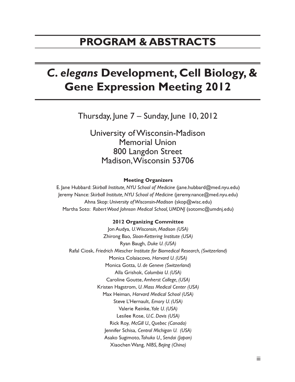 C. Elegans Development, Cell Biology, & Gene Expression Meeting 2012