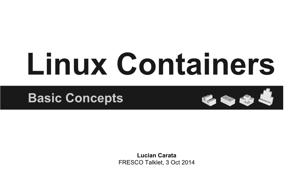 Linux Containers Basic Concepts
