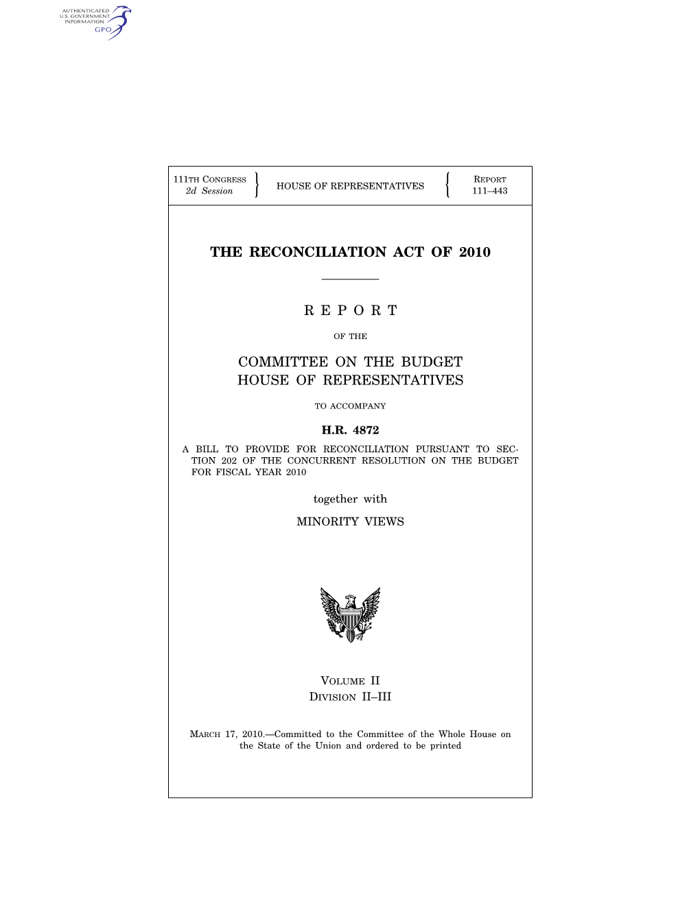 The Reconciliation Act of 2010 R E P O R T Committee on The