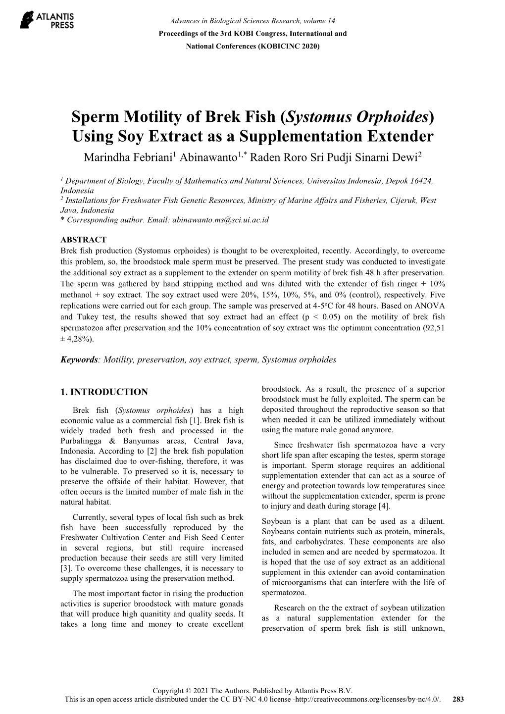 Systomus Orphoides) Using Soy Extract As a Supplementation Extender Marindha Febriani1 Abinawanto1,* Raden Roro Sri Pudji Sinarni Dewi2