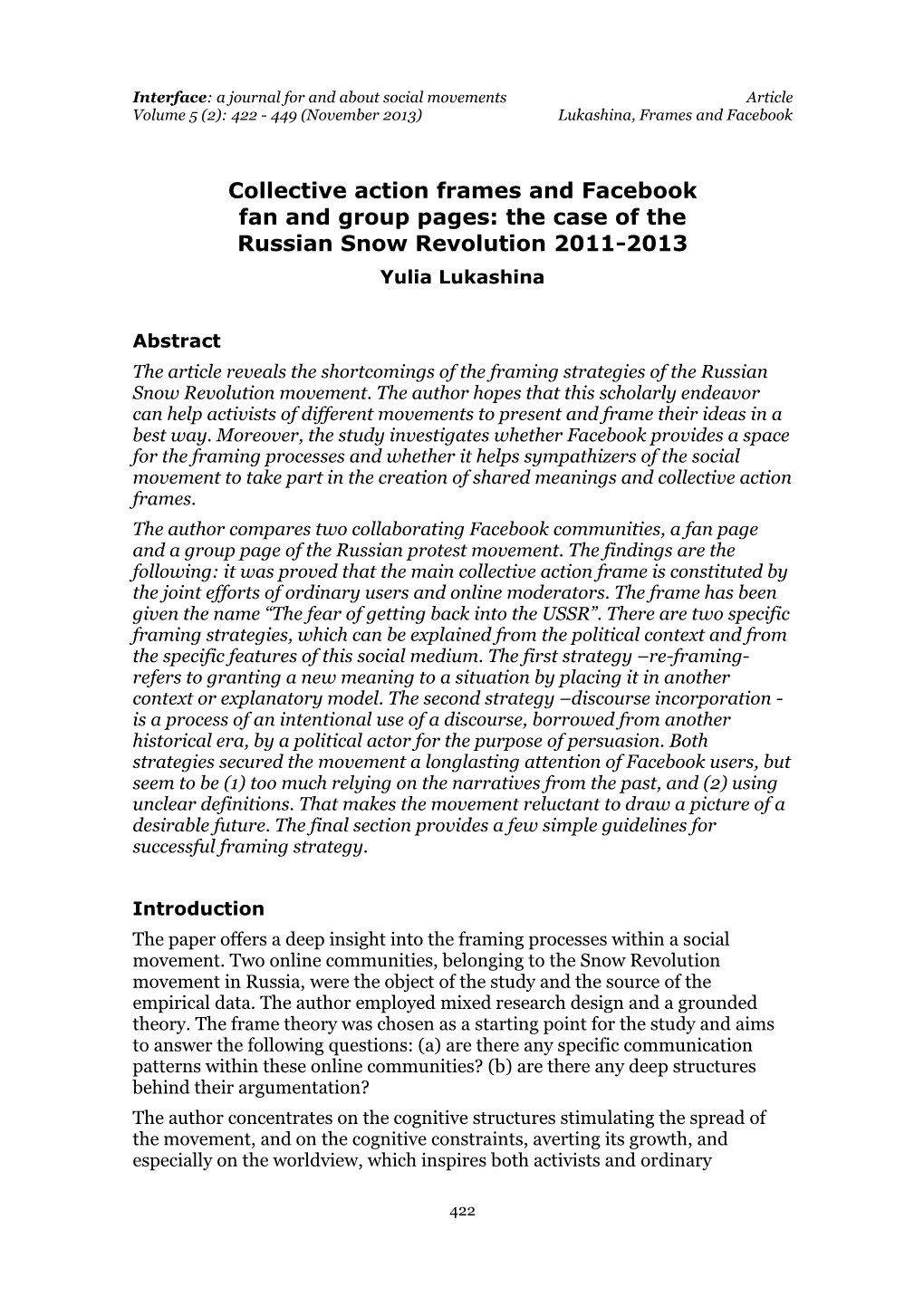 Collective Action Frames and Facebook Fan and Group Pages: the Case of the Russian Snow Revolution 2011-2013 Yulia Lukashina