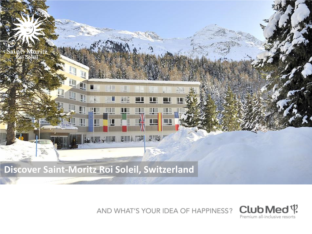 Discover Saint-Moritz Roi Soleil, Switzerland What’S Included in Club Med Packages