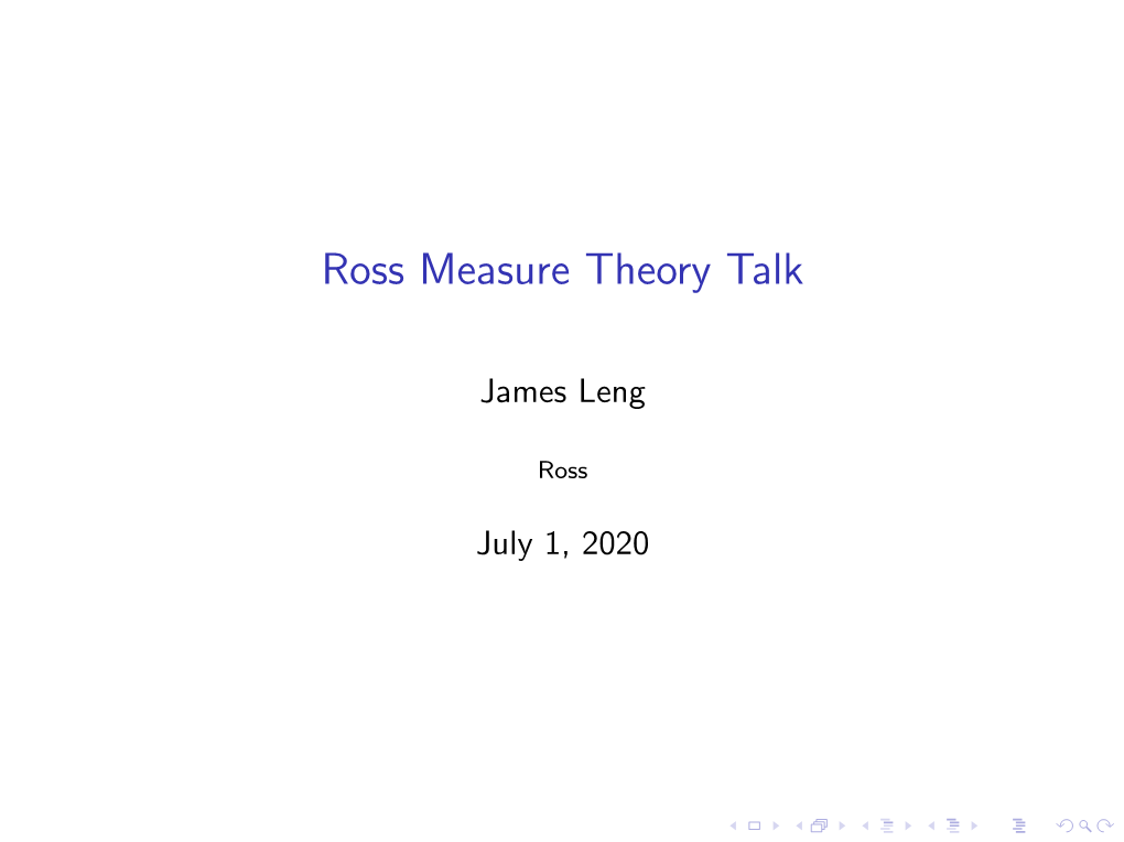 Ross Measure Theory Talk