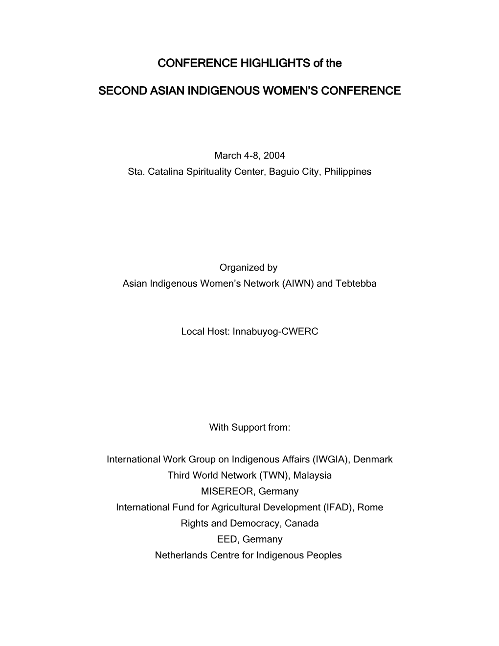 CONFERENCE HIGHLIGHTS of the SECOND ASIAN INDIGENOUS