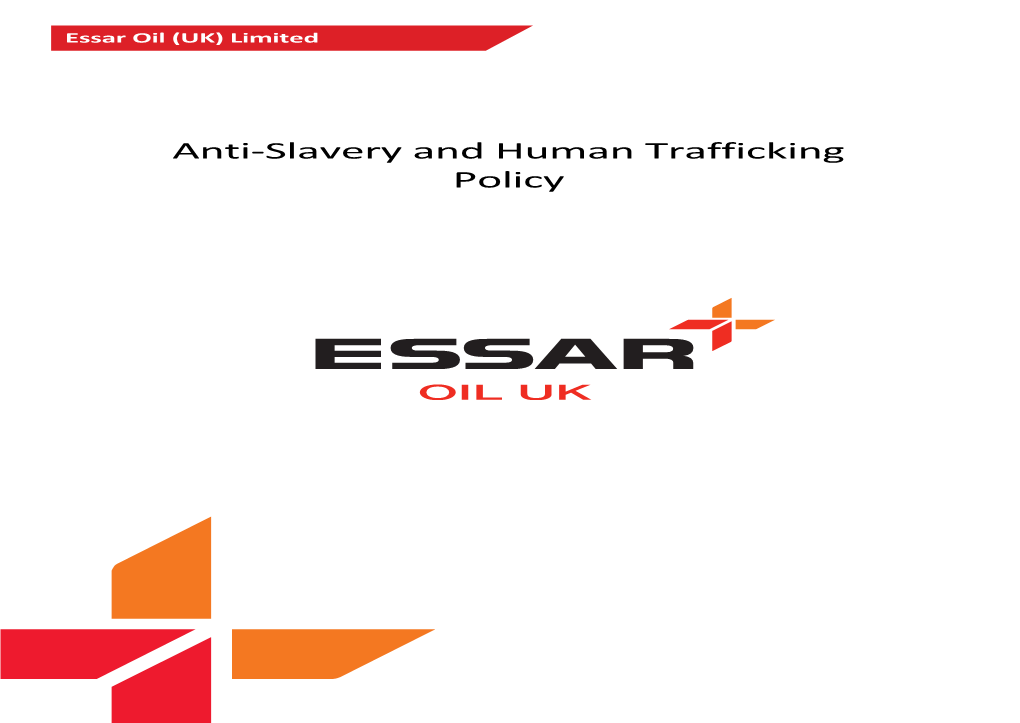 Anti-Slavery and Human Trafficking Policy Essar Oil (UK) Limited