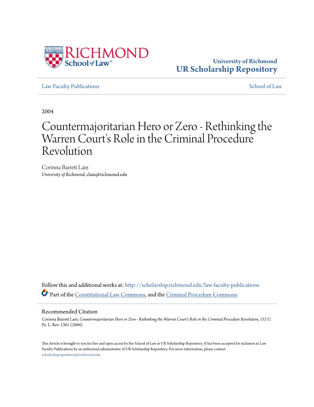 Rethinking the Warren Court's Role in the Criminal Procedure Revolution Corinna Barrett Lain University of Richmond, Clain@Richmond.Edu