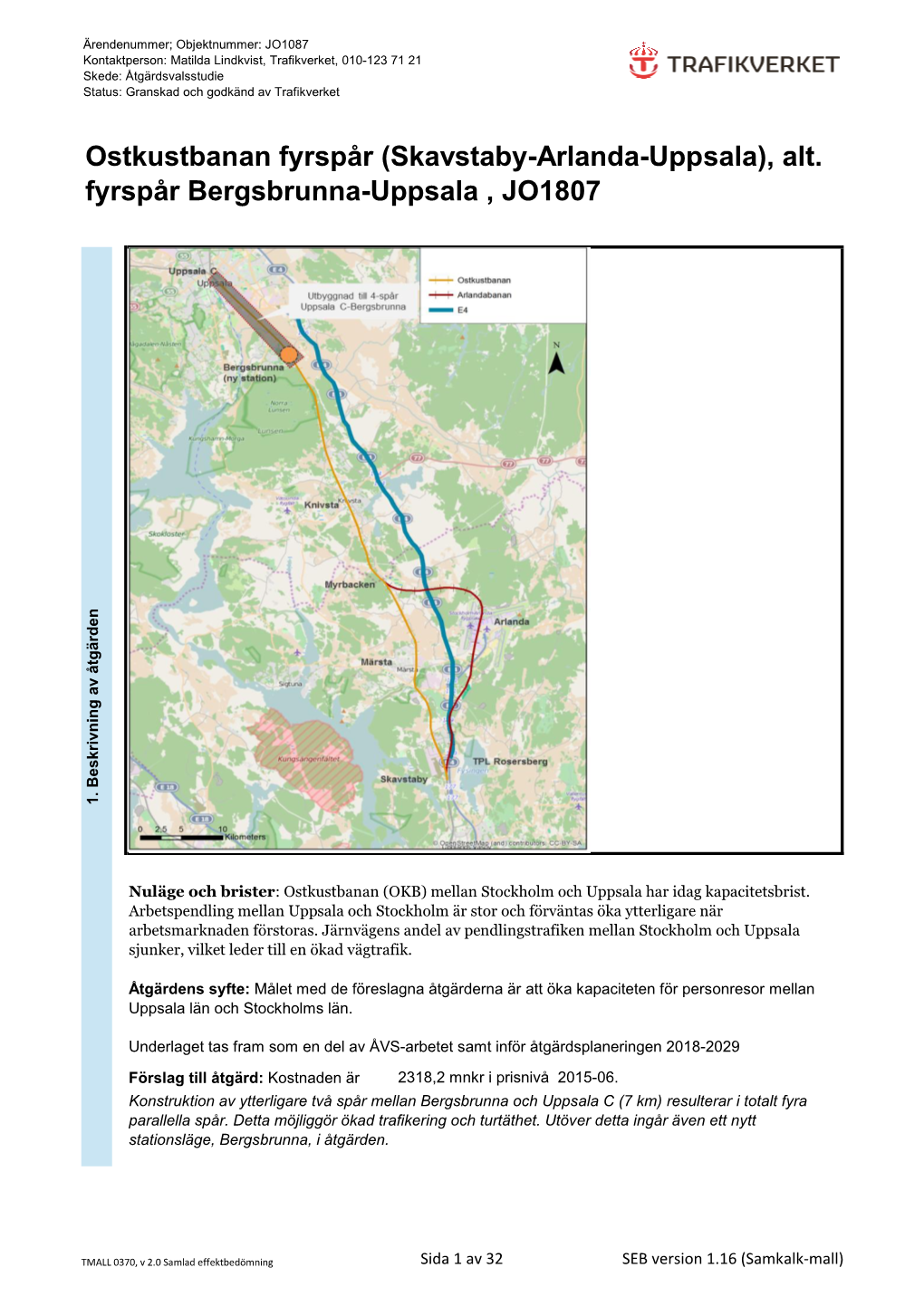 Alt. Fyrspår Bergsbrunna-Uppsala , JO1807