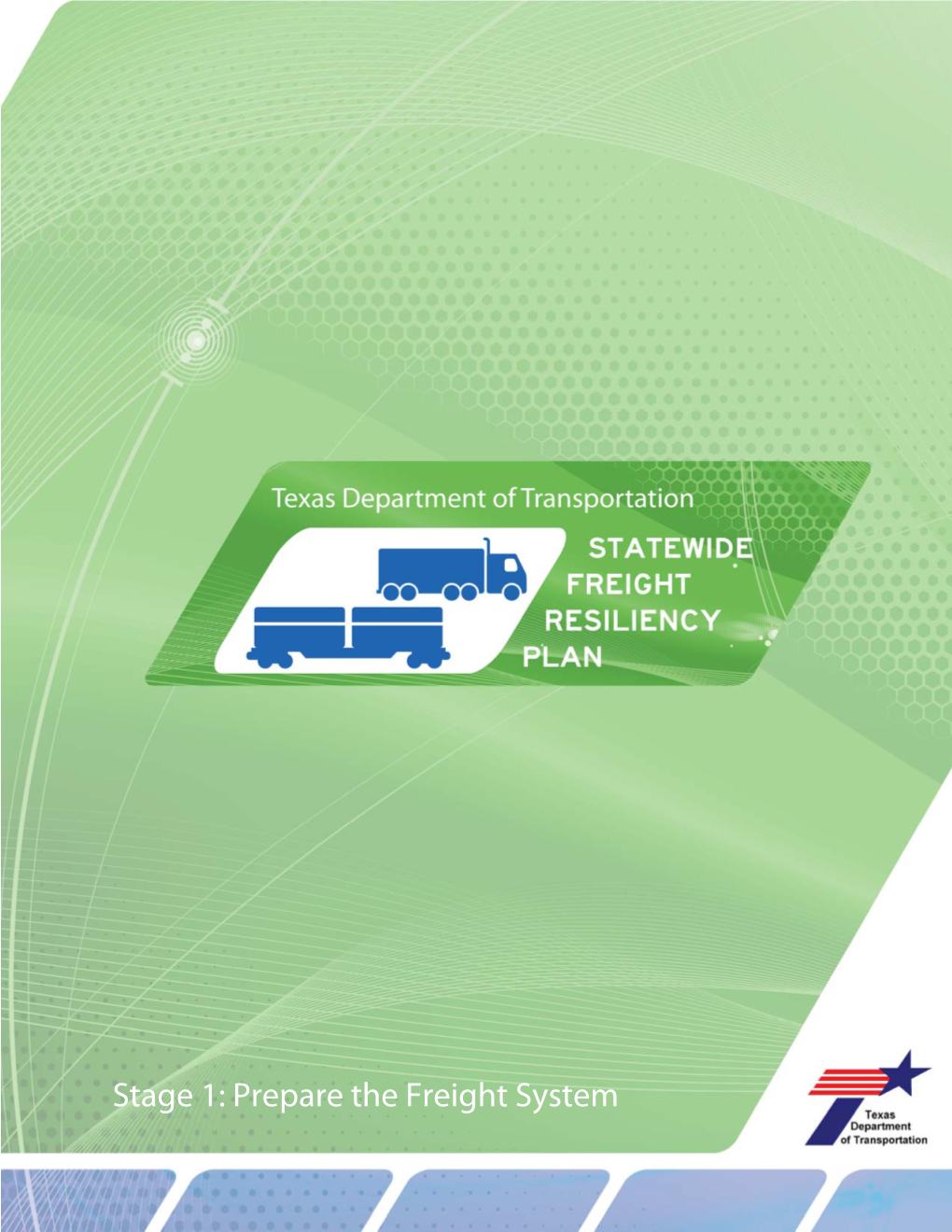 Statewide Freight Resiliency Plan Is to Assess the Resilience of the DEFINITIONS
