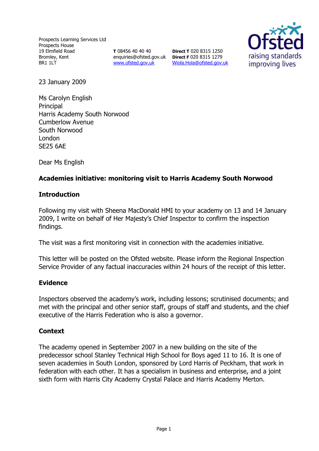 23 January 2009 Ms Carolyn English Principal Harris Academy South Norwood Cumberlow Avenue South Norwood London SE25 6AE Dear Ms