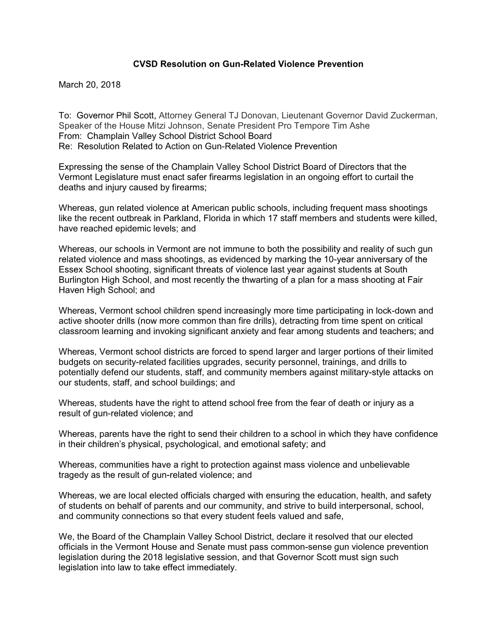 CVSD Resolution on Gun-Related Violence Prevention March 20, 2018 To: Governor Phil Scott, Attorney General TJ Donovan, Lieute