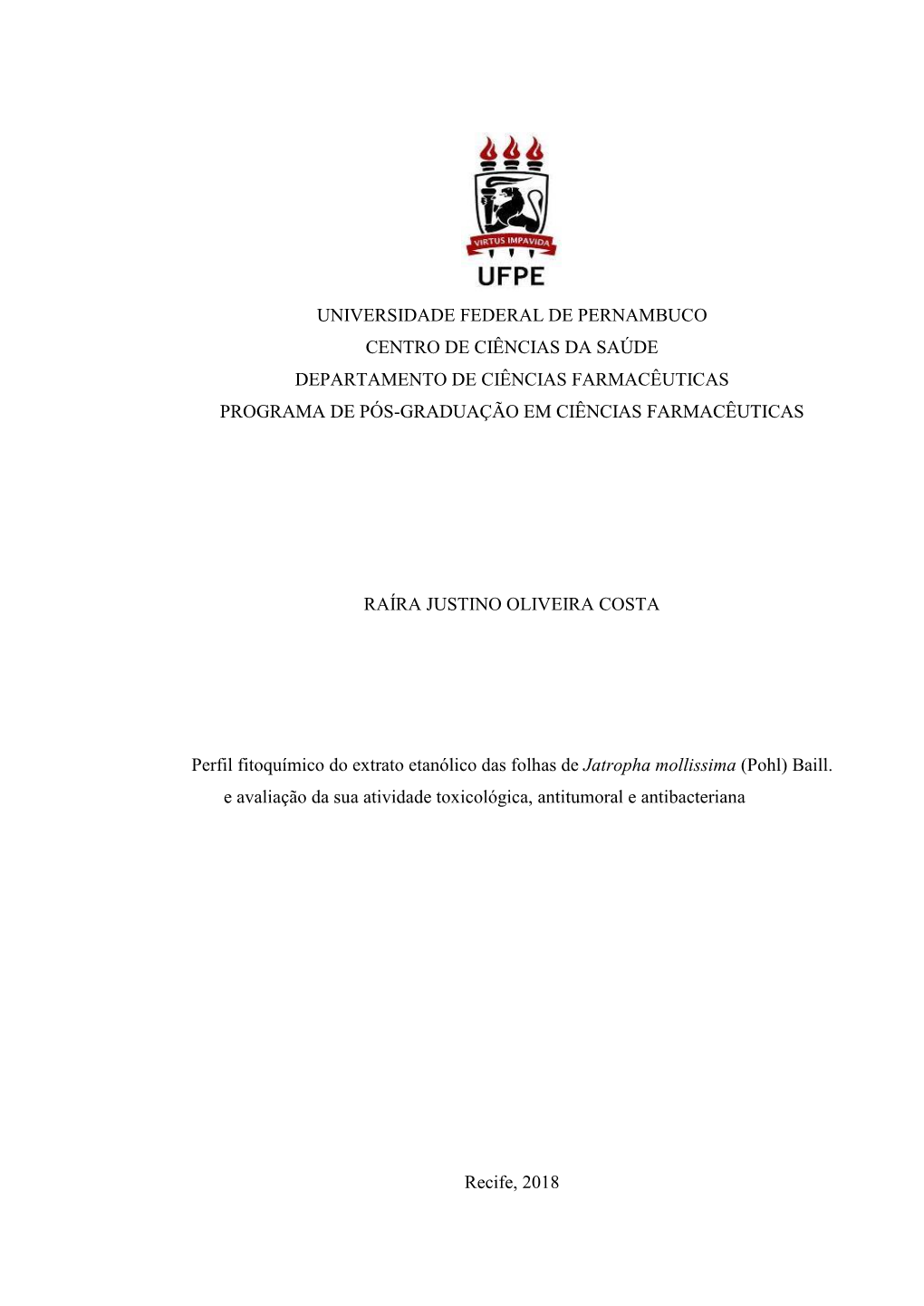 Universidade Federal De Pernambuco Centro De Ciências Da Saúde Departamento De Ciências Farmacêuticas Programa De Pós-Graduação Em Ciências Farmacêuticas