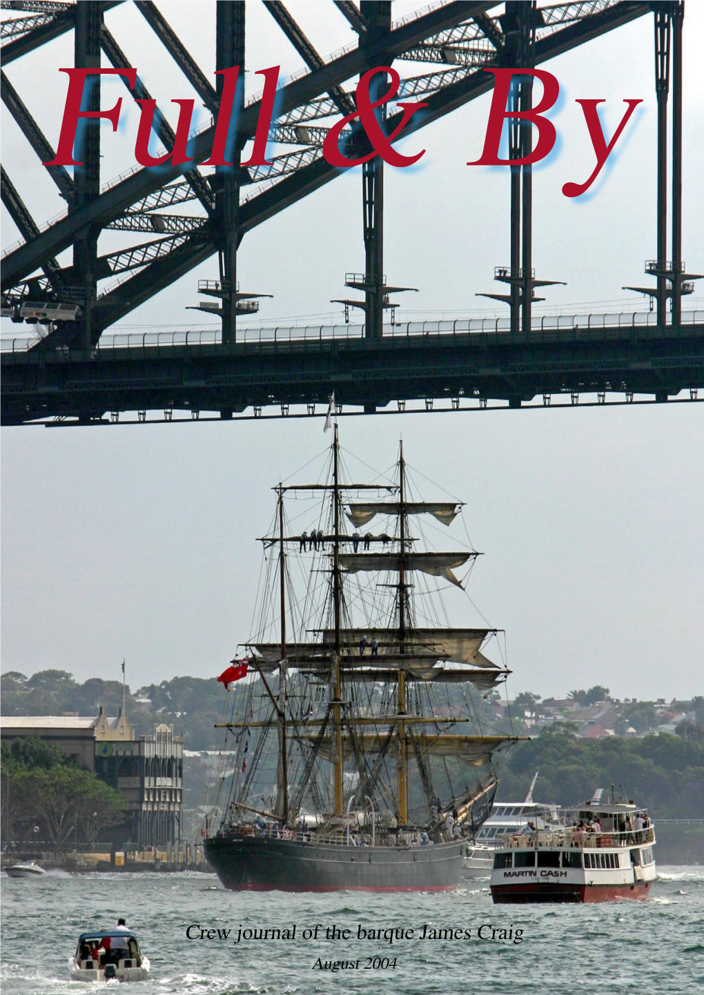 August 2004 Full & by the Crew Journal of the Barque James Craig