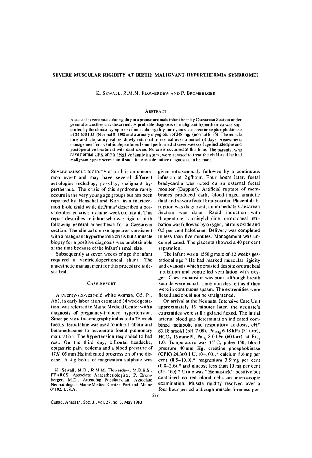 Severe Muscular Rigidity at Birth: Malignant Hyperthermia Syndrome?