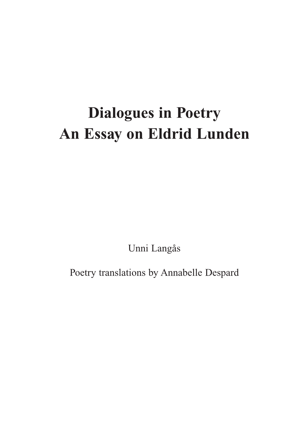 Dialogues in Poetry an Essay on Eldrid Lunden