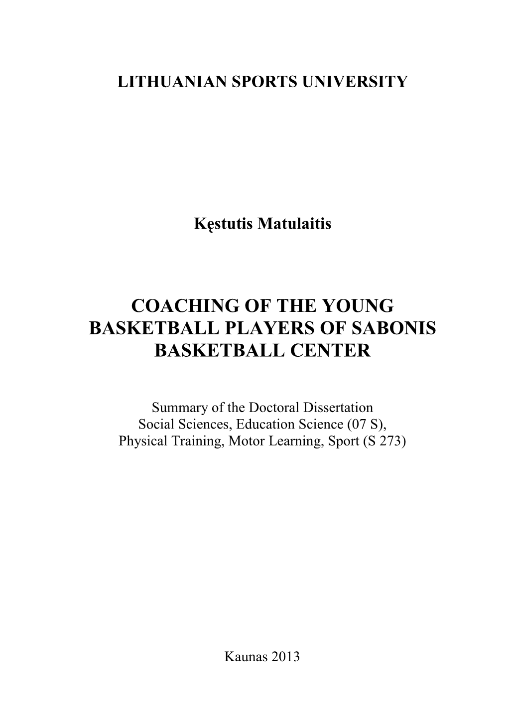 Coaching of the Young Basketball Players of Sabonis Basketball Center