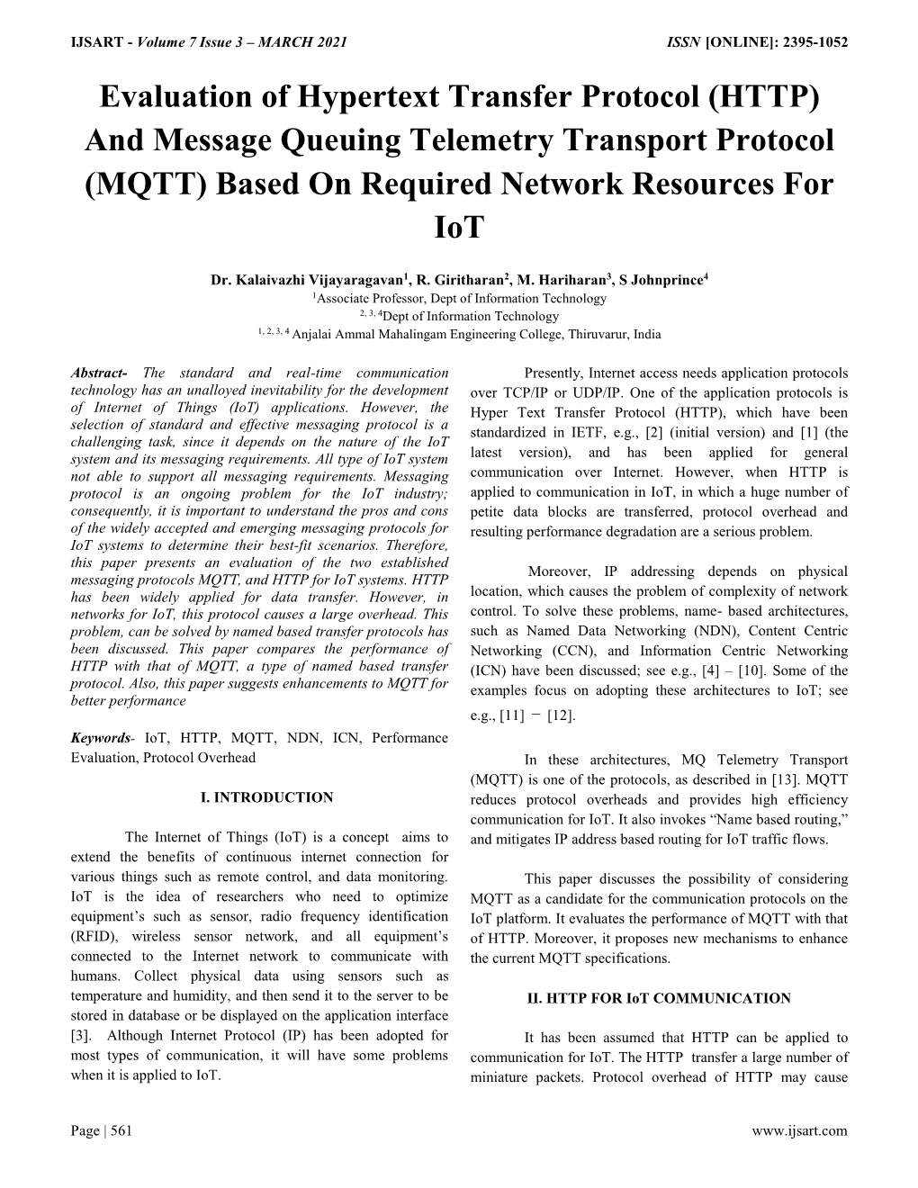 Evaluation of Hypertext Transfer Protocol (HTTP) and Message Queuing Telemetry Transport Protocol (MQTT) Based on Required Network Resources for Iot