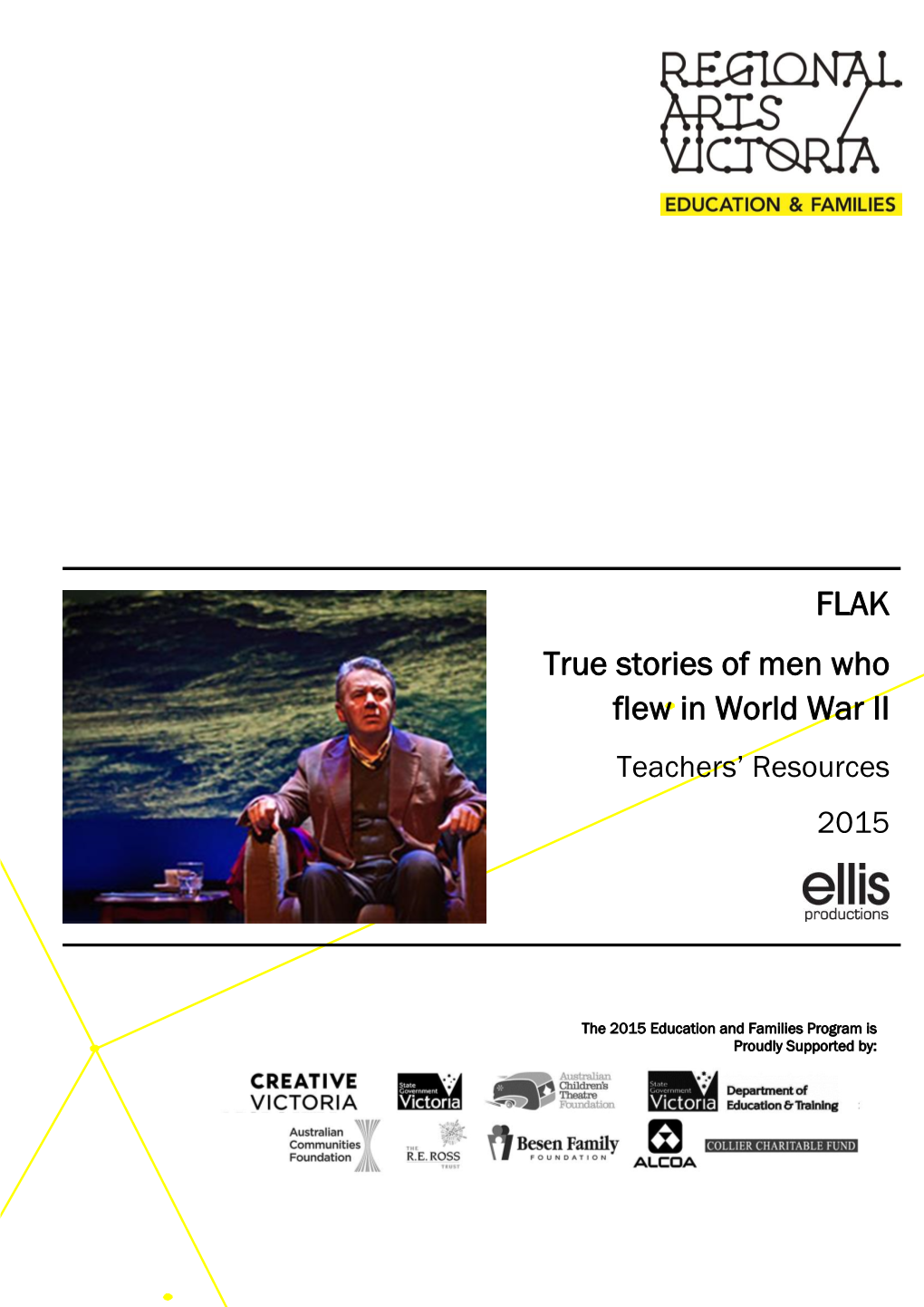 Regional Arts Vic Flak (Ellis Productions)