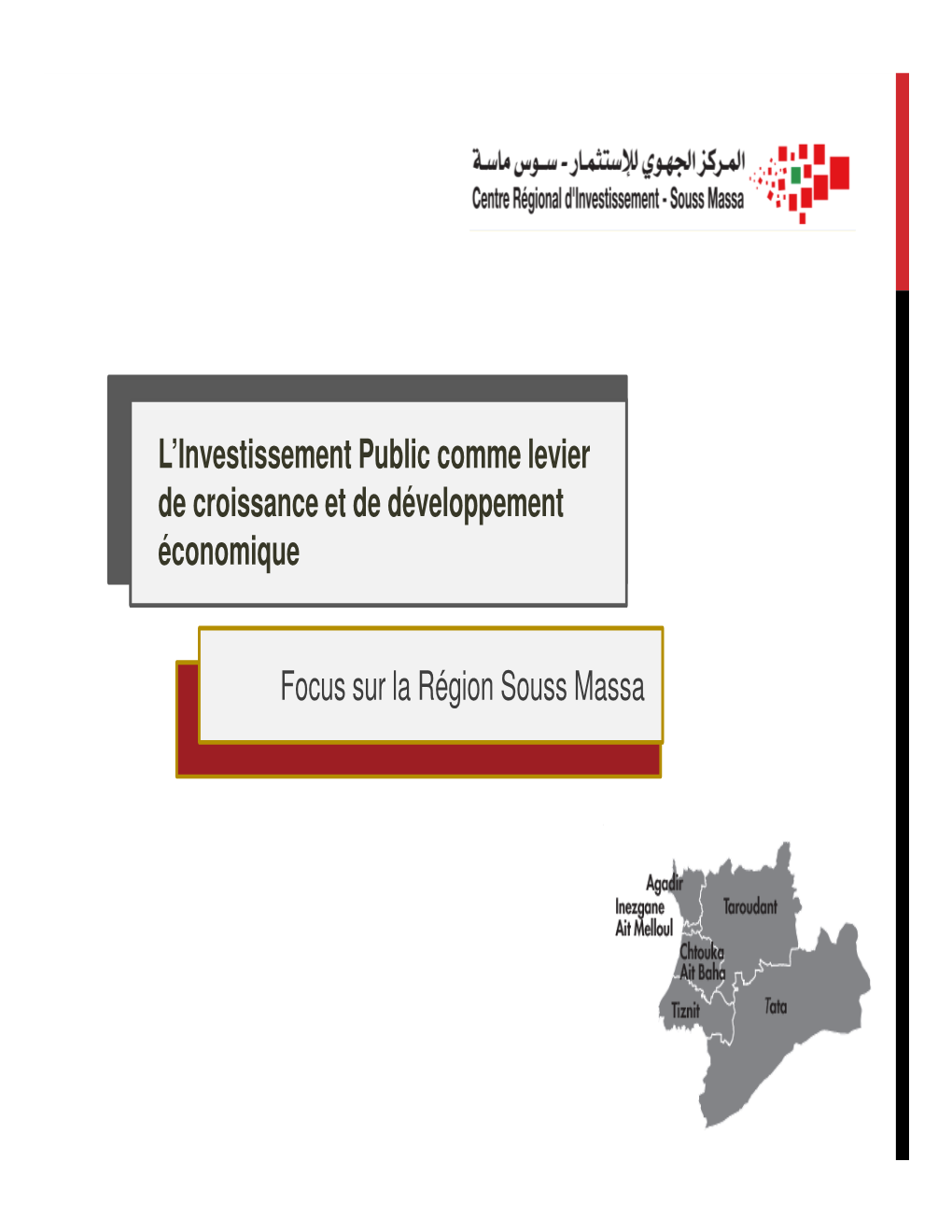 L'investissement Public Comme Levier De Croissance Et De Développement Économique Focus Sur La Région Souss Massa