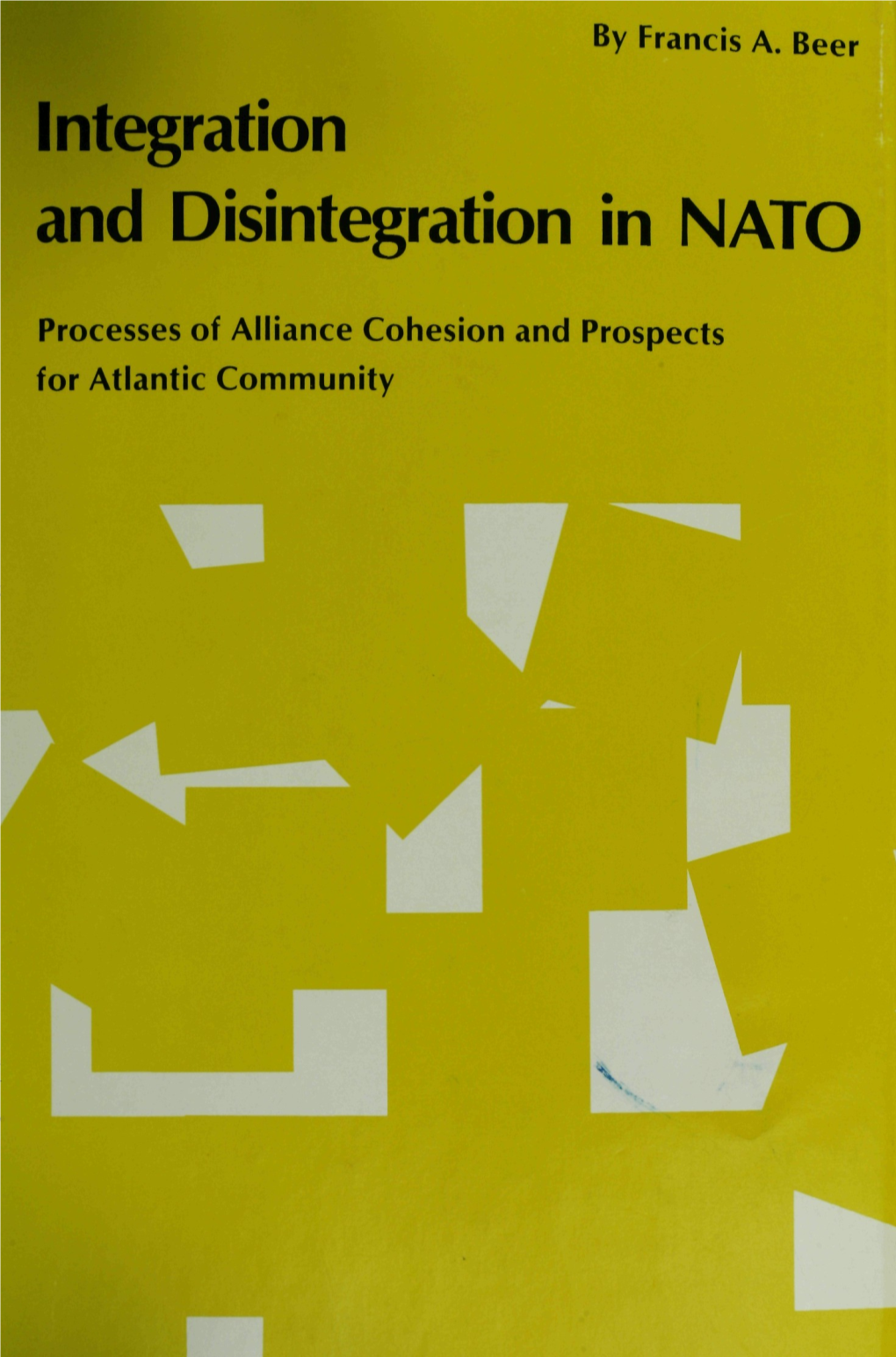 Integration and Disintegration in NATO
