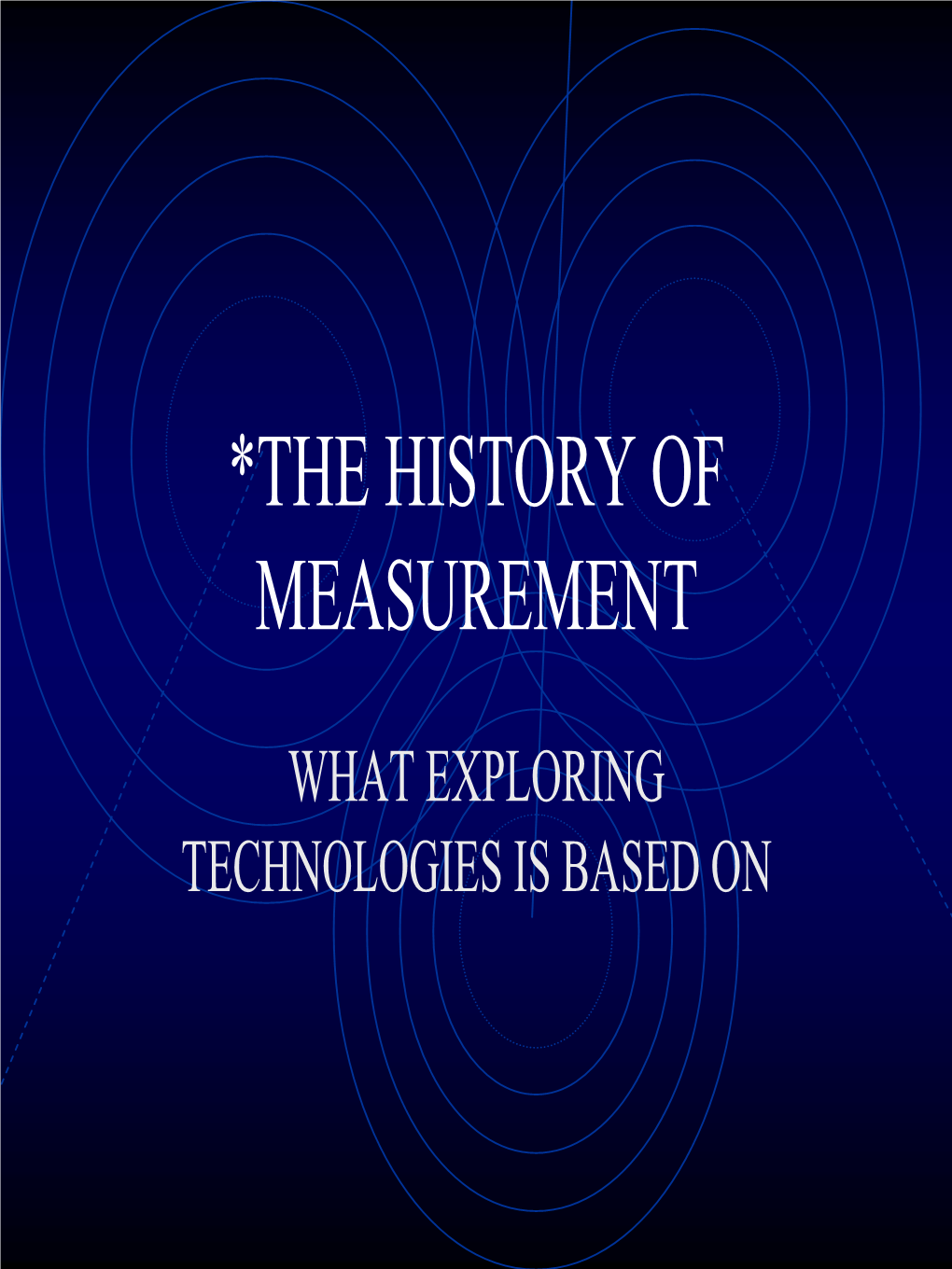 The History of Measurement