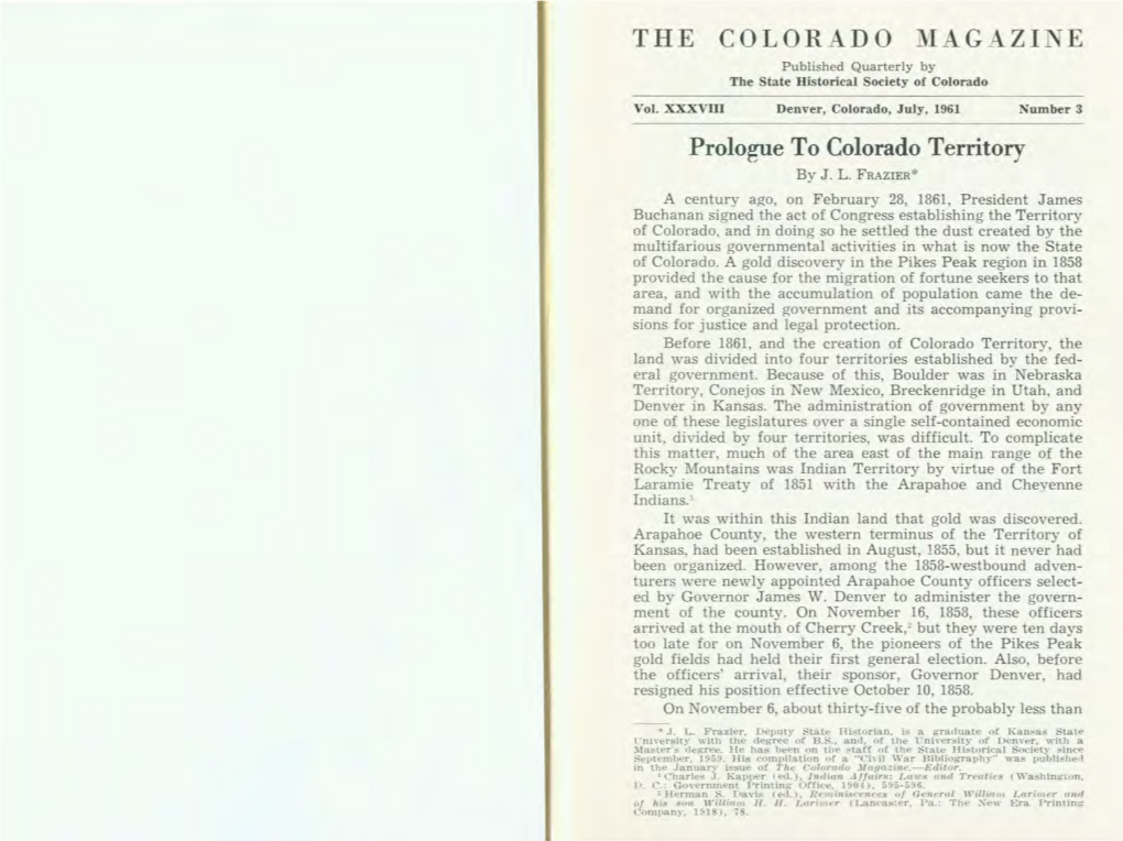 THE COLORADO MA G AZI N E Published Quarterly by the State Historical Society of Colorado