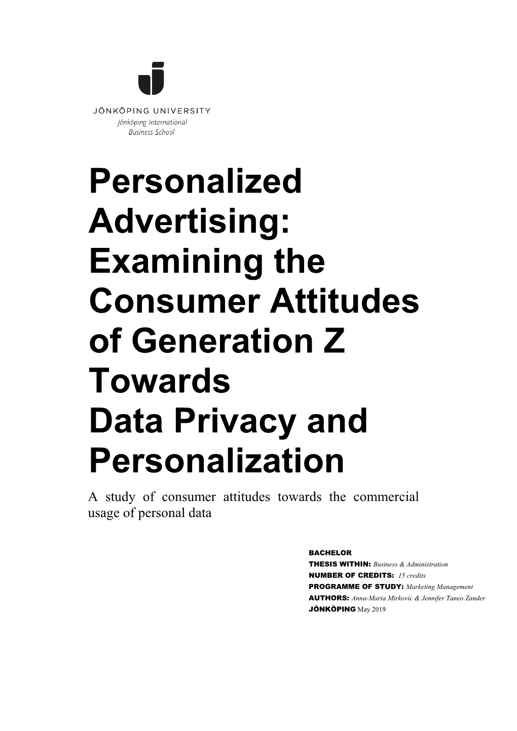 Examining the Consumer Attitudes of Generation Z Towards Data Privacy and Personalization
