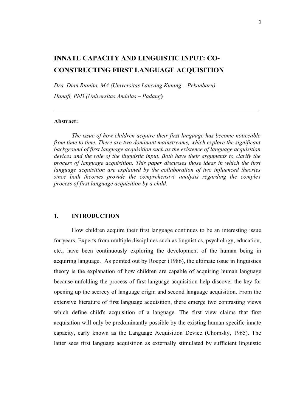 Innate Capacity and Linguistic Input: Co- Constructing First Language Acquisition