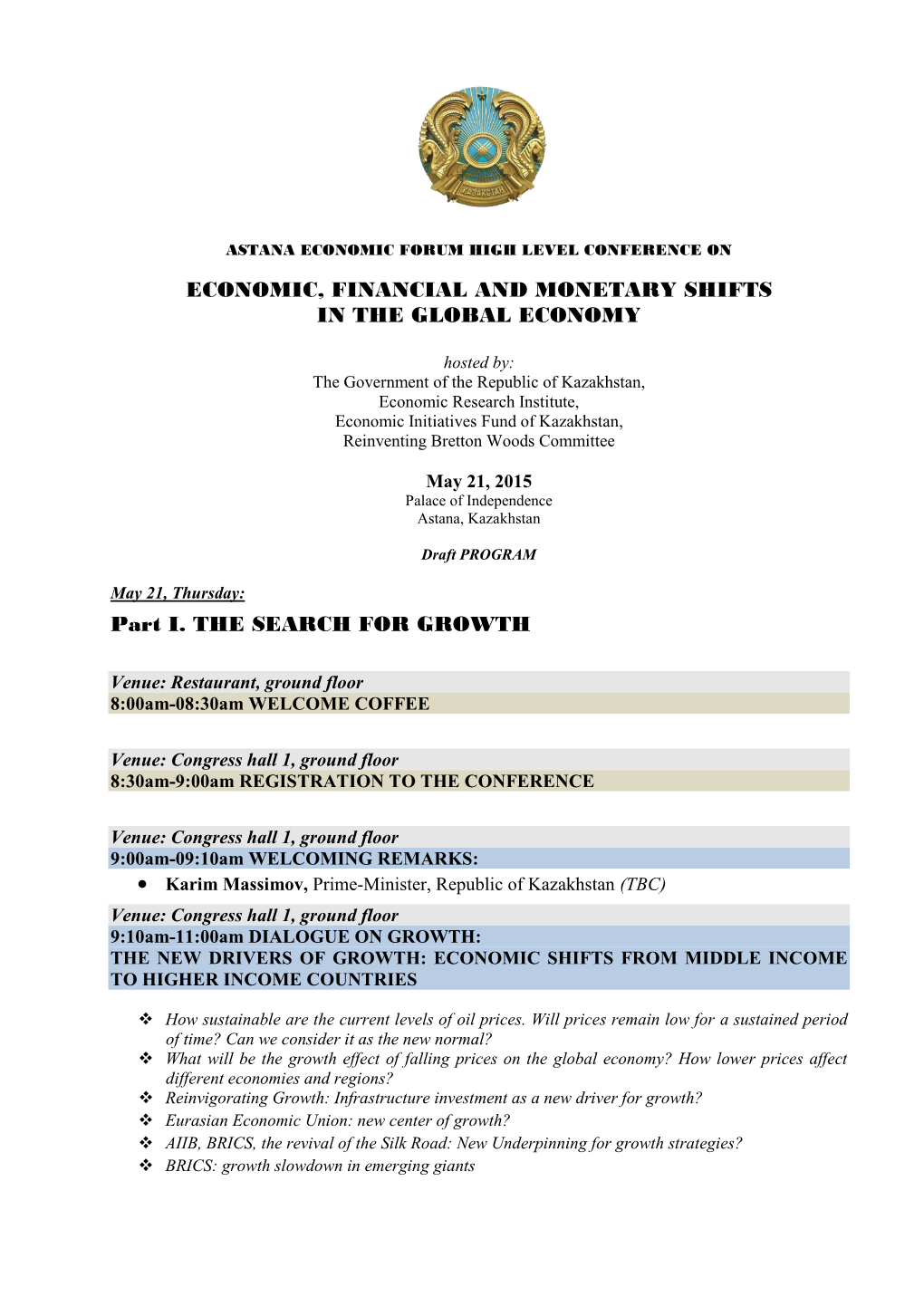 Economic, Financial and Monetary Shifts in the Global Economy